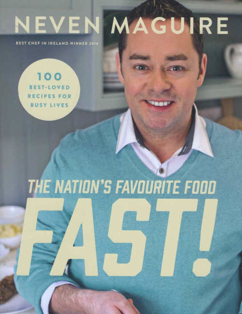 The Nation’s Favourite Food Fast! by Neven Maguire, with photography by Joanne Murphy (Gill & Macmillan hardback 256pp, €22.99)