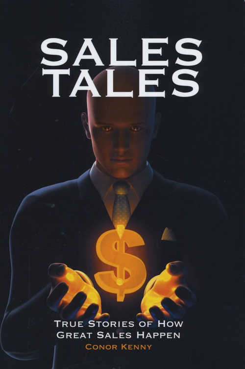Sales Tales, True Stories of How Great Sales Happen (Oak Tree Press, paperback; €14.95)
