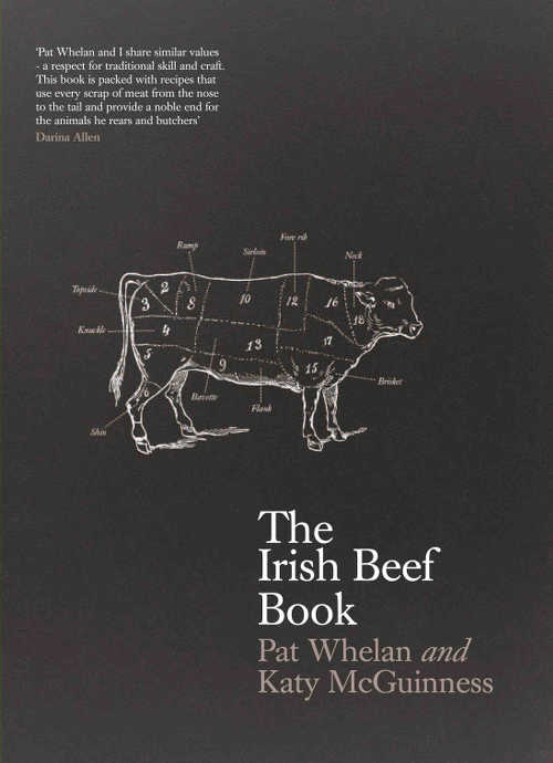The Irish Beef Book - by Katy McGuinness & Pat Whelan