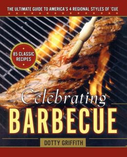 Celebrating Barbecue by Dotty Griffith