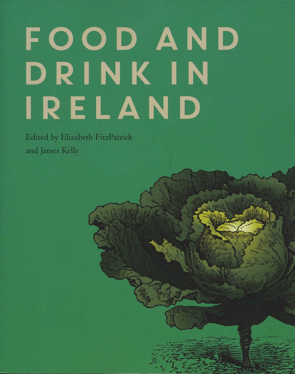 FOOD AND DRINK IN IRELAND, Edited by Elizabeth FitzPatrick and James Kelly (Royal Irish Academy; paperback; 430pp; €25 from ria.ie)