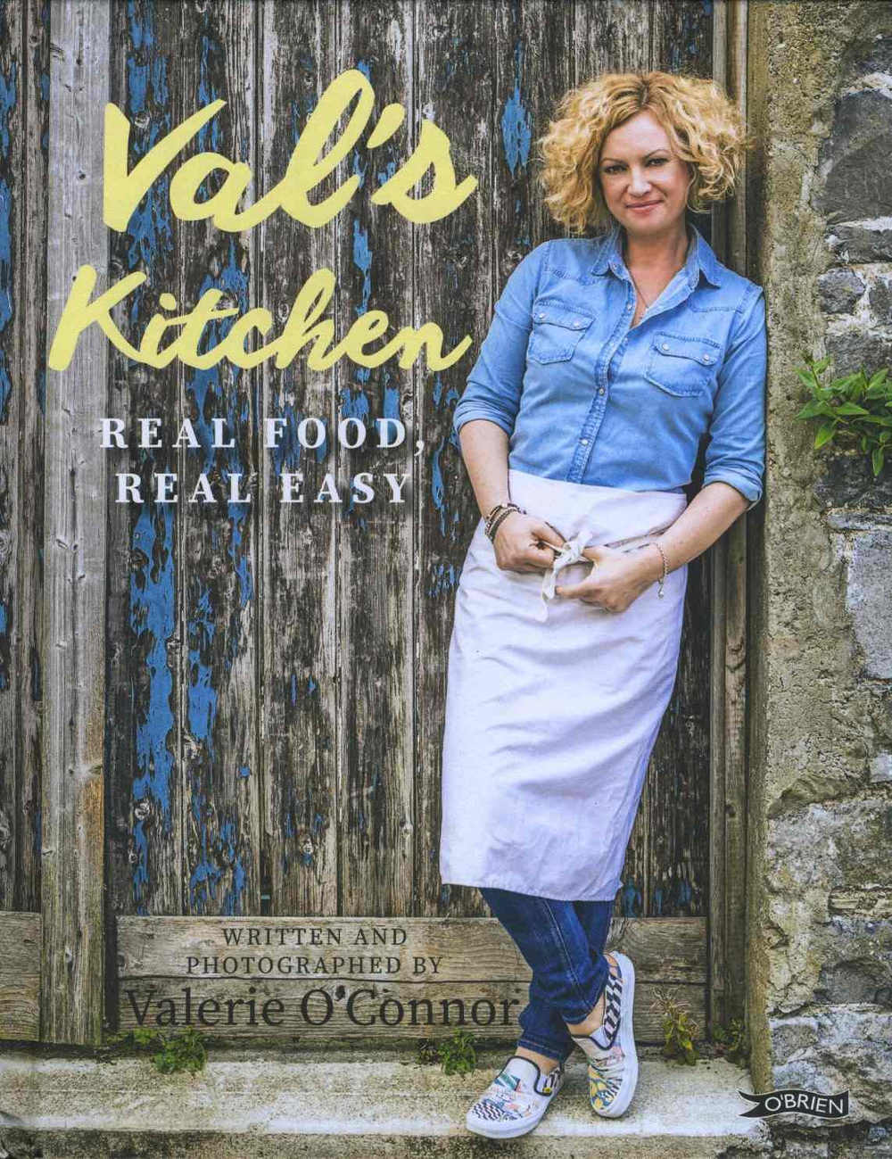 Val's Kitchen Real Food, Real Easy by Valerie O'Connor (Brien Press; hardback, 246x189mm, 160pp; photography by the author; €19.99/£14.99)