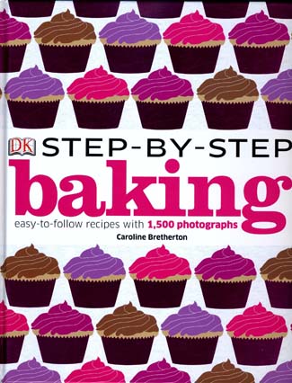  Step-by-Step Baking (Dorling Kindersley, hardback, ?25). 