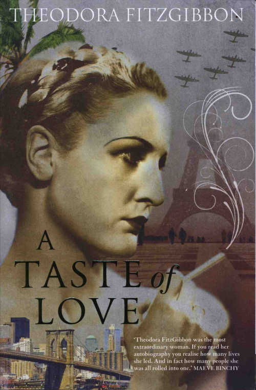 A Taste Of Love by Theodora FitzGibbon (Gill & Macmillan, Paperback, 304 pp, €16.99)