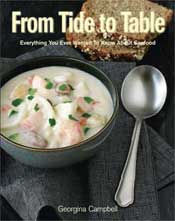 From Tide to Table - - Everything You Ever Wanted to Know About Seafood by Georgina Campbell