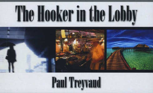The Hooker in the Lobby by Paul Treyvaud (Varsity Press, paperback 220pp, €15)