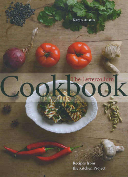 The Lettercollum Cookbook by Karen Austin (photography by Arna Run Runasdottir; Onstream hardback; 175pp, €21)