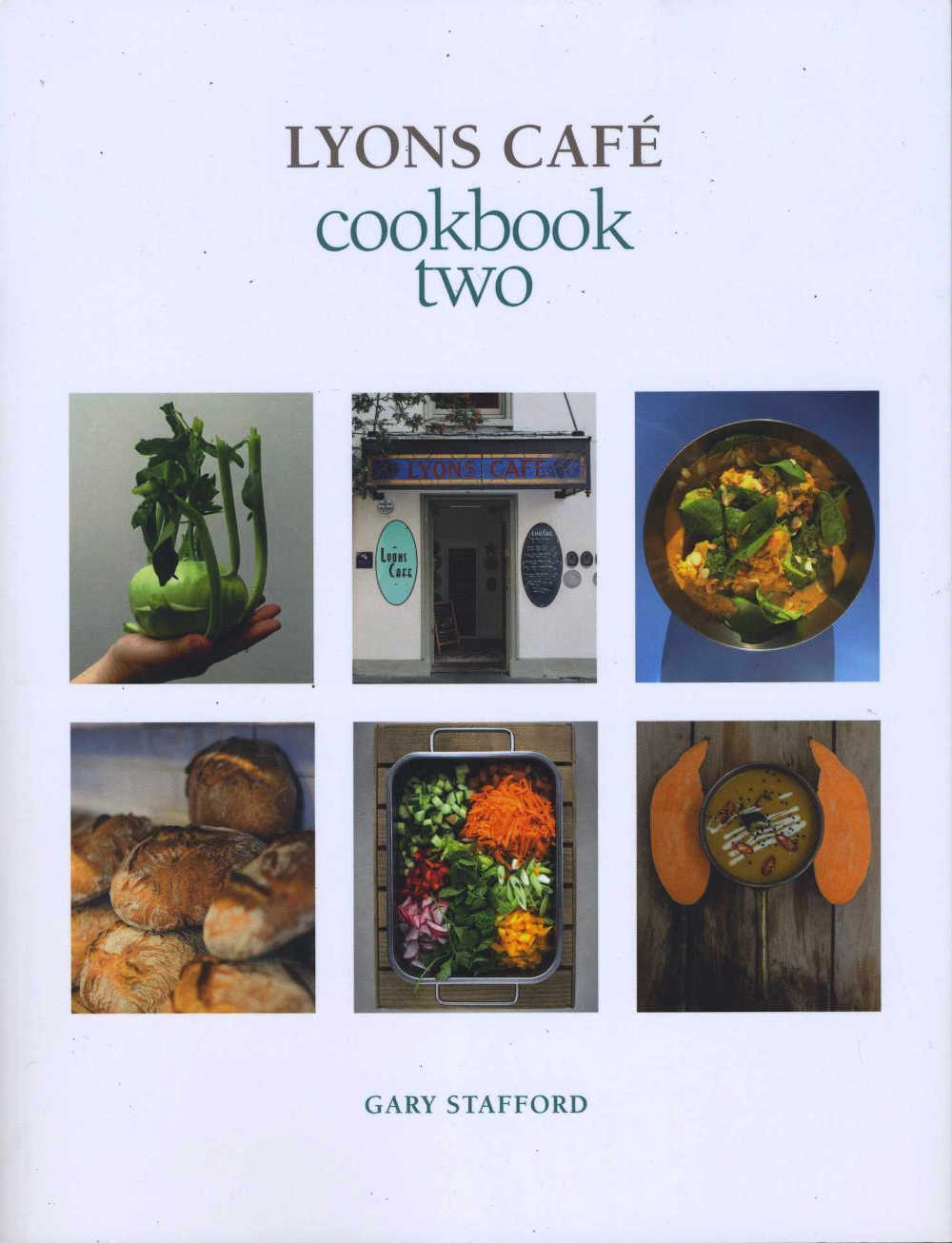 Lyons Café Cookbook Two by Gary Lyons