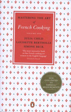 Mastering the Art of French Cooking