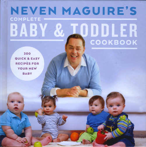Neven Maguire’s Complete Baby & Toddler Cookbook (Gill & Macmillan hardback 276pp, €18.99; photography by Joanne Murphy).