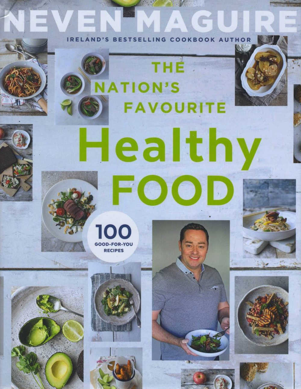 Neven Maguire The Nation’s Favourite Healthy Food (Gill & Macmillan hardback, €22.99).