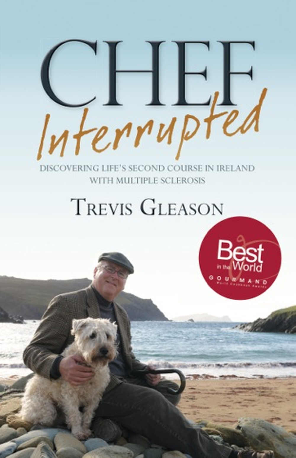 Chef Interrupted, by Trevis Gleason; Collins Press Paperback, €12.99.