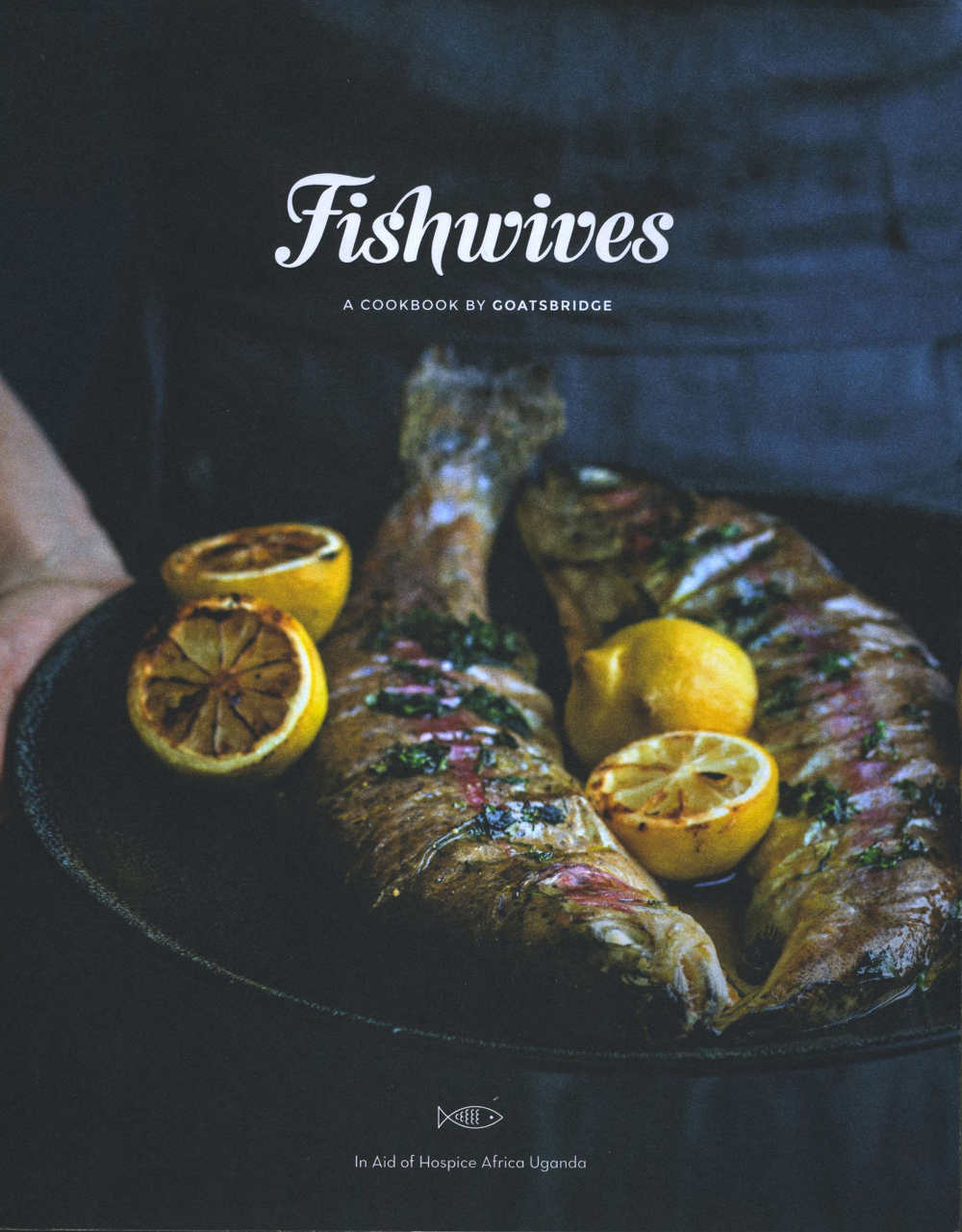 Fishwives – A Cookbook By Goatsbridge; paperback, with original photography by Joanne Murphy; price €20