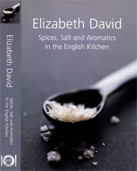 Spices, Salt and Aromatics in the English Kitchen, by Elizabeth David 