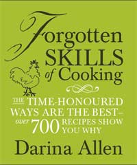 Forgotten Skills of Cooking by Darina Allen